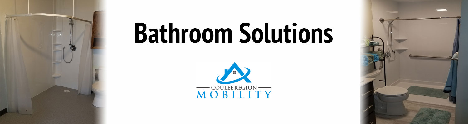 Coulee Region Mobility understands the unique safety concerns
        bathrooms pose and we are here to help you choose the right accessible
        products you need.